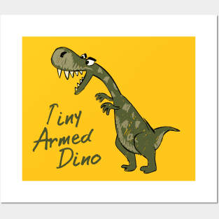 Tiny Armed Dino Posters and Art